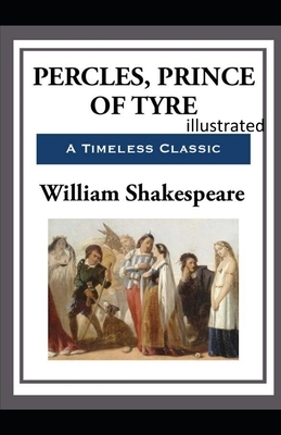 Pericles, Prince of Tyre illustrated by William Shakespeare