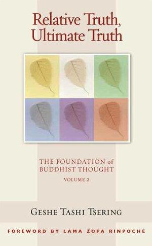 Relative Truth, Ultimate Truth: A Surfer's Quest to Find Zen on the Sea by Geshe Tashi Tsering, Jaimal Yogis