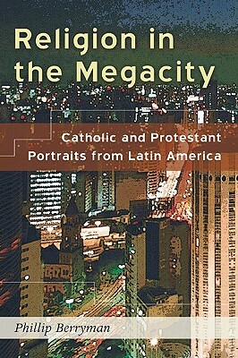 Religion in the Megacity by Phillip Berryman