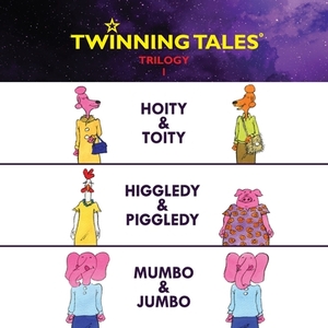 Twinning Tales: Trilogy 1: Hoity & Toity Higgledy & Piggledy Mumbo & Jumbo by Gavin