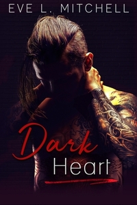 Dark Heart by Eve L. Mitchell