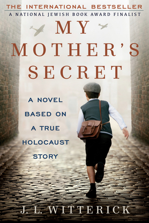 My Mother's Secret by J.L. Witterick, J.L. Witterick