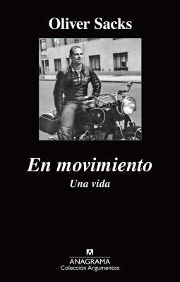 En Movimiento. Una Vida by Oliver Sacks