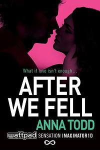 After We Fell by Anna Todd