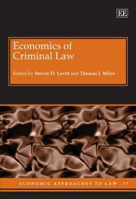 Economics of Criminal Law by Steven D. Levitt, Thomas J. Miles