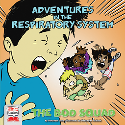 Adventures in the Respiratory System by Alexander Lowe