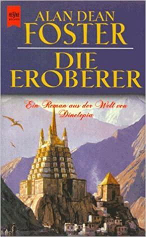 Die Eroberer : ein Roman aus der Welt von Dinotopia by Alan Dean Foster