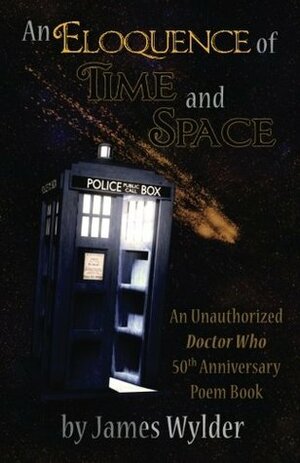 An Eloquence of Time and Space by Taylor Elliott, James Wylder, Andrew Gilbertson, Olivia Hinkel, Alyssa Fifer