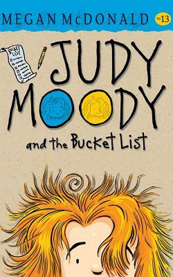 Judy Moody and the Bucket List by Megan McDonald