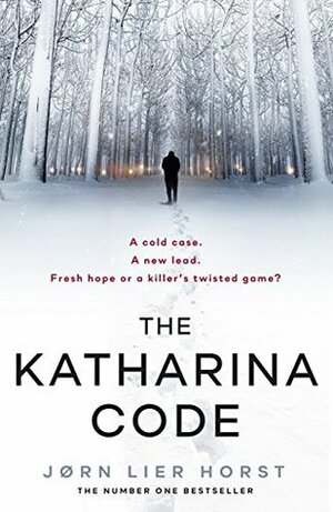 The Katharina Code by Jørn Lier Horst