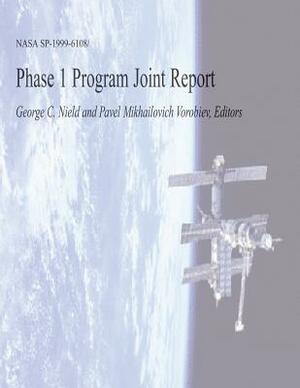 Phase 1 Program Joint Report by National Aeronautics and Administration