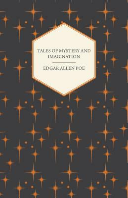 Tales of Mystery and Imagination by Edgar Allan Poe