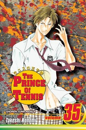 The Prince of Tennis, Volume 35: Farewell, Hyotei Academy by Takeshi Konomi