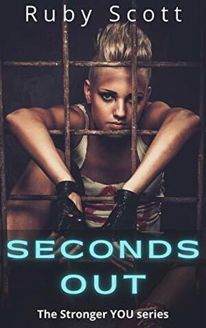 Seconds Out: Lesbian Romance Novel by Ruby Scott