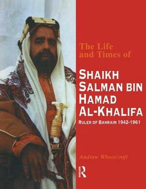 Life & Times of Shaikh (English by Andrew Wheatcroft
