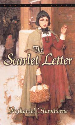 The Scarlet Letter by Nathaniel Hawthorne