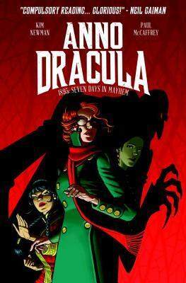 Anno Dracula: 1895 - Seven Days in Mayhem by Paul McCaffrey, Kim Newman