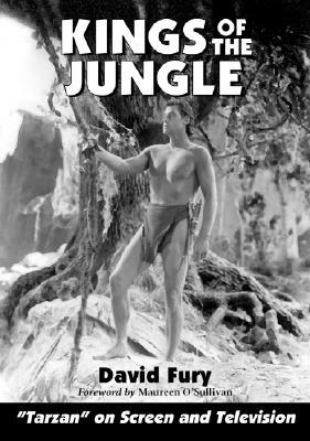 Kings of the Jungle: An Illustrated Guide to "tarzan" on Screen and Television [large Print] by David Fury