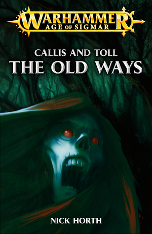 Callis and Toll: The Old Ways by Nick Horth