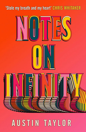 Notes on Infinity by Austin Taylor