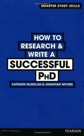 How to Research & Write a Successful PhD by Kathleen McMillan