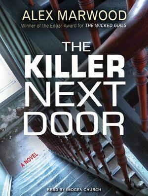 The Killer Next Door by Alex Marwood