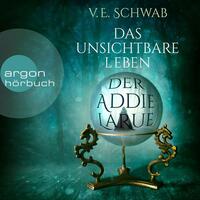 Das unsichtbare Leben der Addie LaRue by V.E. Schwab