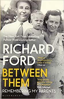 Between Them by Richard Ford