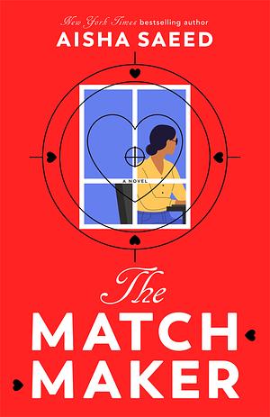 The Matchmaker by Aisha Saeed