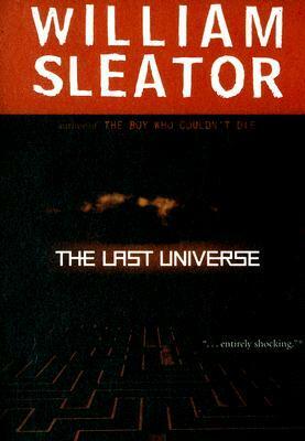The Last Universe by William Sleator
