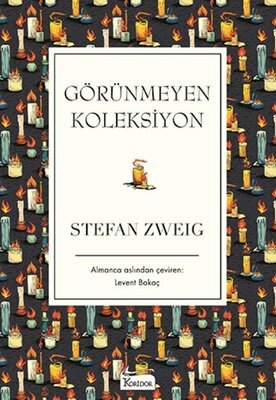 Görünmeyen Koleksiyon by Stefan Zweig