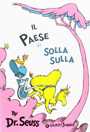 Il Paese di Solla Sulla by Dr. Seuss