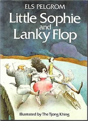 Little Sophie And Lanky Flop by Els Pelgrom, Thé Tjong-Khing
