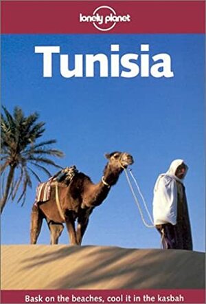 Tunisia (Lonely Planet Guide) by David Willett, Lonely Planet