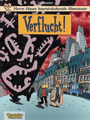 Herrn Hases haarsträubende Abenteuer, Bd.2, Verflucht! by Lewis Trondheim, Lewis Trondheim