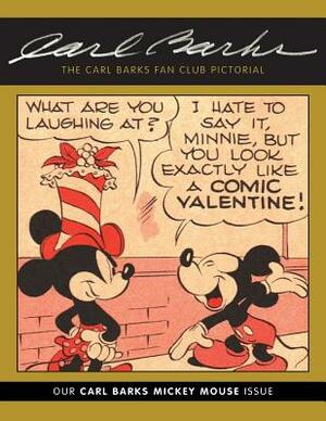 The Carl Barks Fan Club Pictorial: Our Carl Barks Mickey Mouse Issue by 