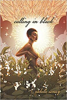 calling in black by Nicholle Ramsey