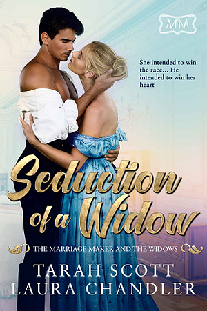 Seduction of a Widow by Tarah Scott