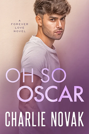 Oh So Oscar by Charlie Novak