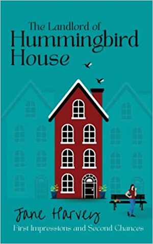 The Landlord of Hummingbird House by Jane Harvey