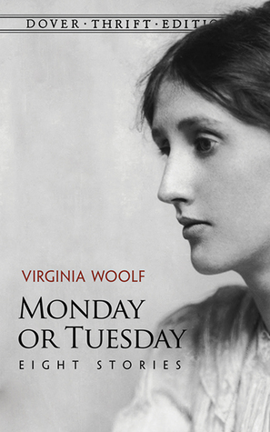 Monday or Tuesday by Virginia Woolf