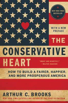 Conservative Heart, the PB by Arthur C. Brooks