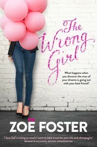 The Wrong Girl by Zoë Foster Blake