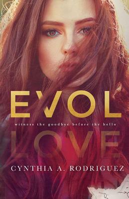 Evol by Cynthia A. Rodriguez