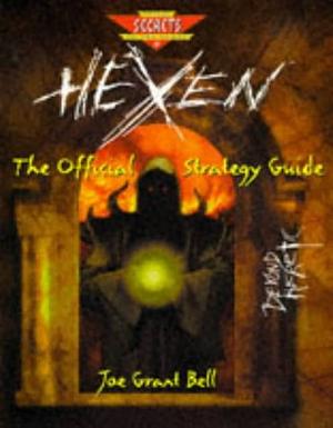 Hexen: The Official Strategy Guide by Joe Grant Bell