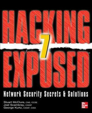 Hacking Exposed 7: Network Security Secrets and Solutions by Stuart McClure, Joel Scambray