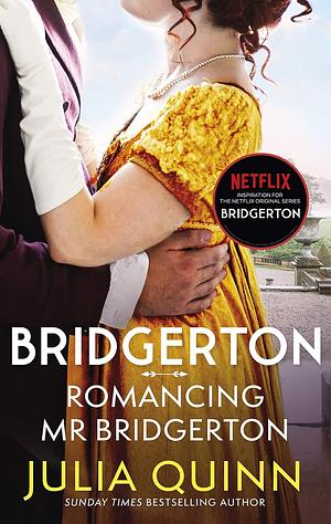 Romancing Mister Bridgerton by Julia Quinn