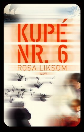 Kupé nr 6 by Janina Orlov, Rosa Liksom