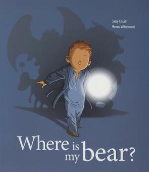 Where Is My Bear? by Darcy Coxall