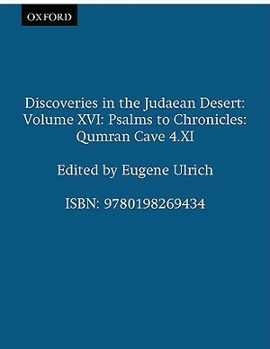 Qumran Cave 4: XVI: Psalms to Chronicles by Eugene Ulrich, Joseph A. Fitsmyer, Frank Moore Cross